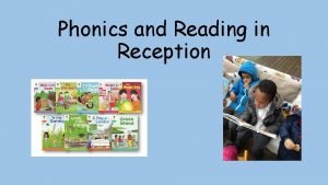 Phonics and Reading in Reception Reading Early Learning