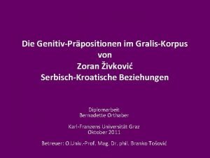 Die GenitivPrpositionen im GralisKorpus von Zoran ivkovi SerbischKroatische