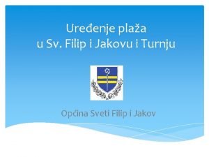 Ureenje plaa u Sv Filip i Jakovu i