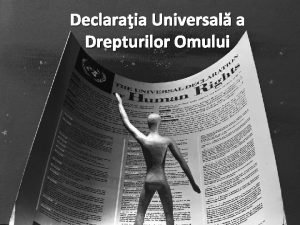 Declaraia Universal a Drepturilor Omului La 24 februarie
