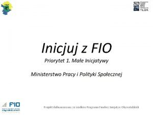 Inicjuj z FIO Priorytet 1 Mae Inicjatywy Ministerstwo