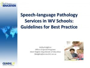 Speechlanguage Pathology Services in WV Schools Guidelines for