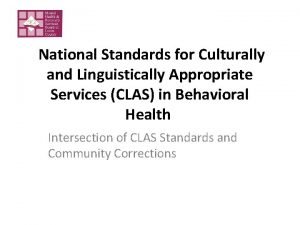 National Standards for Culturally and Linguistically Appropriate Services
