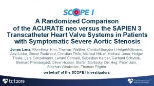 A Randomized Comparison of the ACURATE neo versus