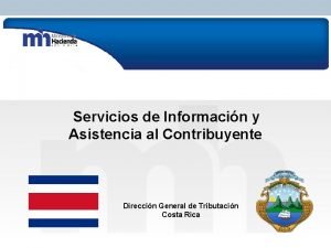 Servicios de Informacin y Asistencia al Contribuyente Direccin