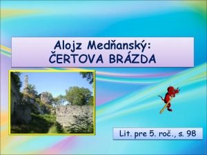 Certova brazda hlavna myslienka