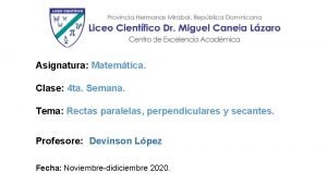 Angulos opuestos por el vertice Angulos opuestos por el vertice