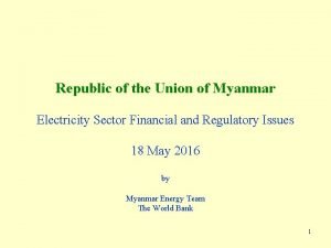 Republic of the Union of Myanmar Electricity Sector