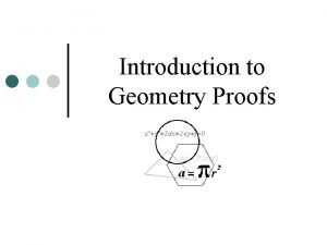 Introduction to Geometry Proofs Proof Vocabulary Axiom Postulate