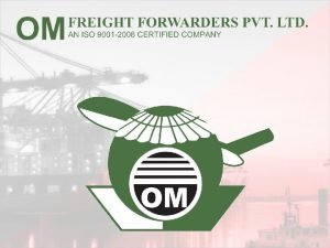 Om freight forwarders