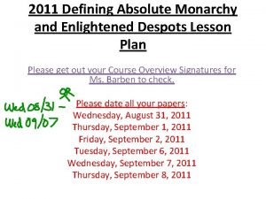 2011 Defining Absolute Monarchy and Enlightened Despots Lesson