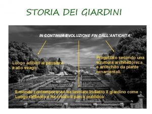 STORIA DEI GIARDINI IN CONTINUA EVOLUZIONE FIN DALLANTICHITA