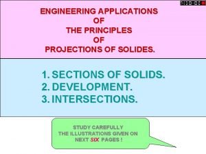 ENGINEERING APPLICATIONS OF THE PRINCIPLES OF PROJECTIONS OF