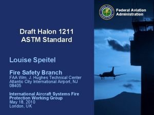 Federal Aviation Administration Draft Halon 1211 ASTM Standard