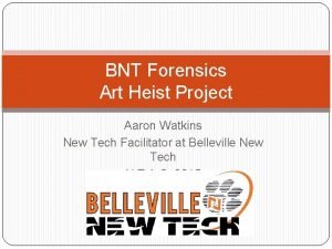 BNT Forensics Art Heist Project Aaron Watkins New