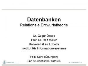 Datenbanken Relationale Entwurfstheorie Dr zgr zep Prof Dr