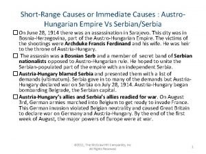 ShortRange Causes or Immediate Causes Austro Hungarian Empire