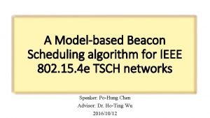 A Modelbased Beacon Scheduling algorithm for IEEE 802