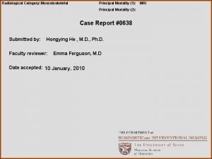 Radiological Category Musculoskeletal Principal Modality 1 Principal Modality