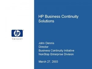 Business continuity software integration with hp Business continuity software integration with hp