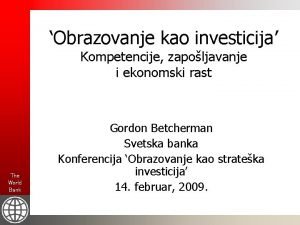 Obrazovanje kao investicija Kompetencije zapoljavanje i ekonomski rast