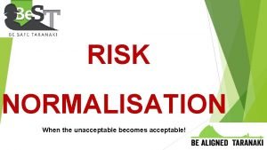 Risk normalisation