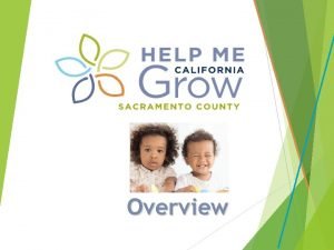 Help me grow sacramento