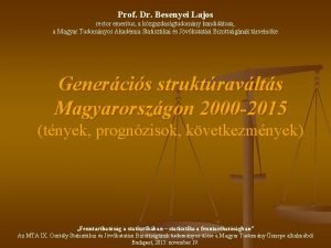 Prof Dr Besenyei Lajos rector emeritus a kzgazdasgtudomny