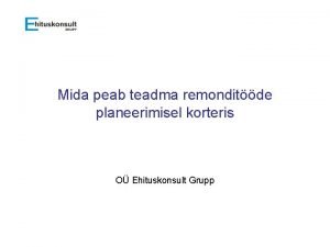 Mida peab teadma remonditde planeerimisel korteris O Ehituskonsult