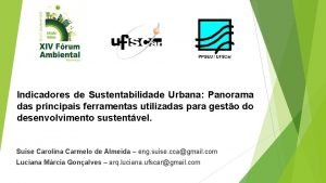 Indicadores de Sustentabilidade Urbana Panorama das principais ferramentas