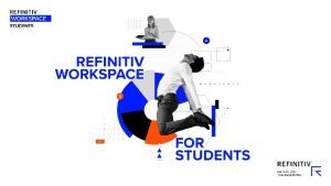 Refinitiv workspace for students