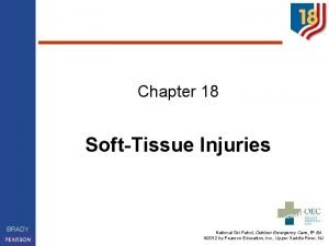 Chapter 18 SoftTissue Injuries BRADY National Ski Patrol