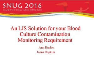 An LIS Solution for your Blood Culture Contamination