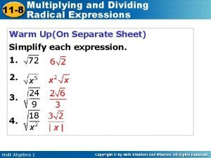 Multiplying and Dividing 11 8 Radical Expressions Warm