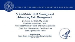 OFFICE OF THE ASSISTANT SECRETARY FOR HEALTH Opioid