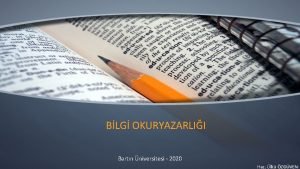 BLG OKURYAZARLII Bartn niversitesi 2020 Haz lk ZGVEN