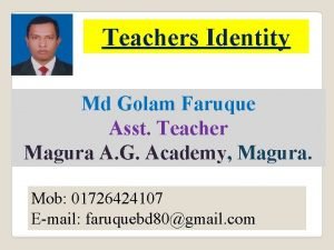 Teachers Identity Md Golam Faruque Asst Teacher Magura