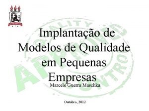 Implantao de Modelos de Qualidade em Pequenas Empresas