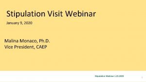 Stipulation Visit Webinar January 9 2020 Malina Monaco