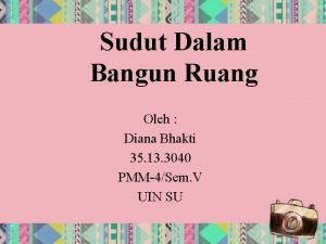 Sudut Dalam Bangun Ruang Oleh Diana Bhakti 35