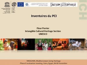 Fleur Perrier Intangible Cultural Heritage Section UNESCO MEDLIHER