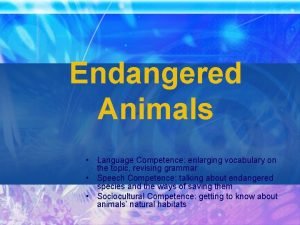 Endangered Animals Language Competence enlarging vocabulary on the