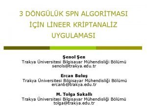 3 DNGLK SPN ALGORTMASI N LNEER KRPTANALZ UYGULAMASI