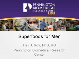 Superfoods for Men Heli J Roy Ph D