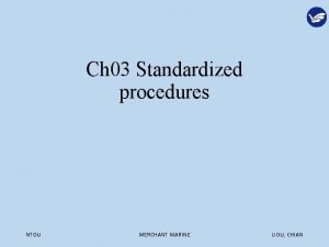 Ch 03 Standardized procedures NTOU MERCHANT MARINE LIOU