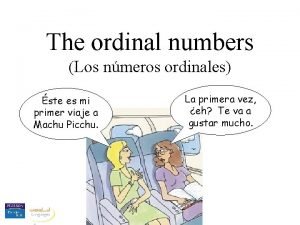 The ordinal numbers Los nmeros ordinales ste es