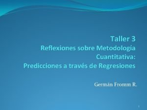 Taller 3 Reflexiones sobre Metodologa Cuantitativa Predicciones a