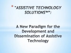 Jerry Weisman Assistive Technology Solutions PEOPLE WITH DISABILITIES
