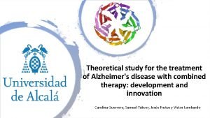 Theoretical study for the treatment of Alzheimers disease