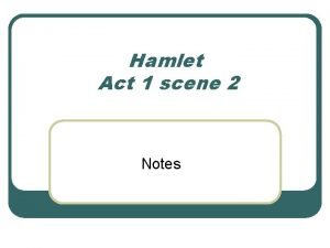 Hamlet act 1, scene 2 summary